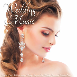 Wedding Music的專輯Wedding Music - Wedding Party, Wedding Ceremony, Wedding Reception, Beach Wedding Processional, Wedding Dinner