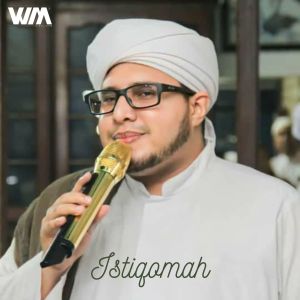 Istiqomah dari Majelis Warotsatul Musthofa