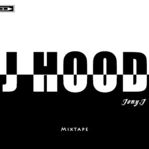 J HOOD Mixtape (Explicit)