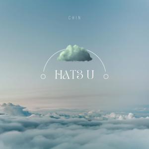 Album Hate You (Explicit) oleh Chin（港台）