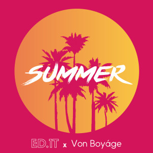 Listen to Summer song with lyrics from ED.1T