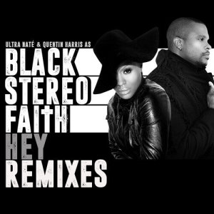 收聽Black Stereo Faith的Hey (Retrotech Remix)歌詞歌曲