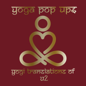 Yoga Pop Ups的專輯Yogi Translations of U2