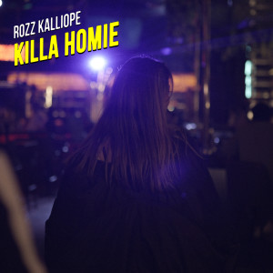 Album Killa Homie oleh Rozz Kalliope