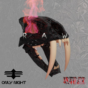 Listen to RAW song with lyrics from ONLY NIGHT
