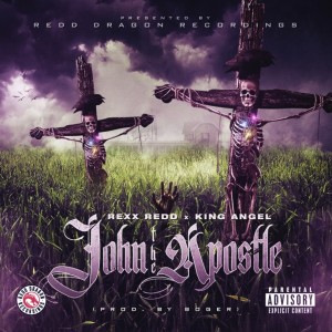 Rexx Redd的專輯John The Apostle (feat. King Angel) (Explicit)