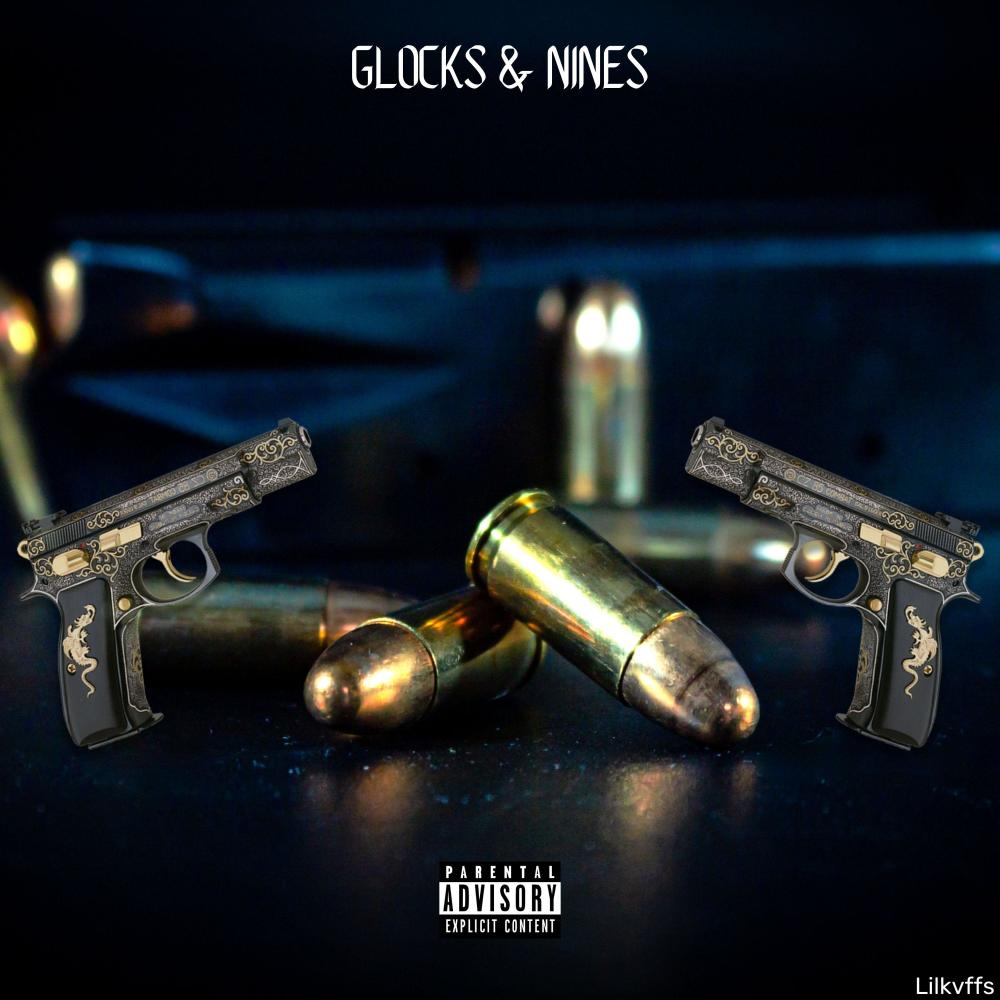 Glocks & Nines (Explicit)