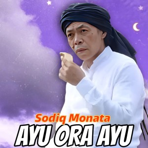 Album Ayu Ora Ayu from Sodiq Monata