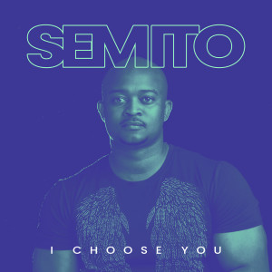 Semito的專輯I Choose You