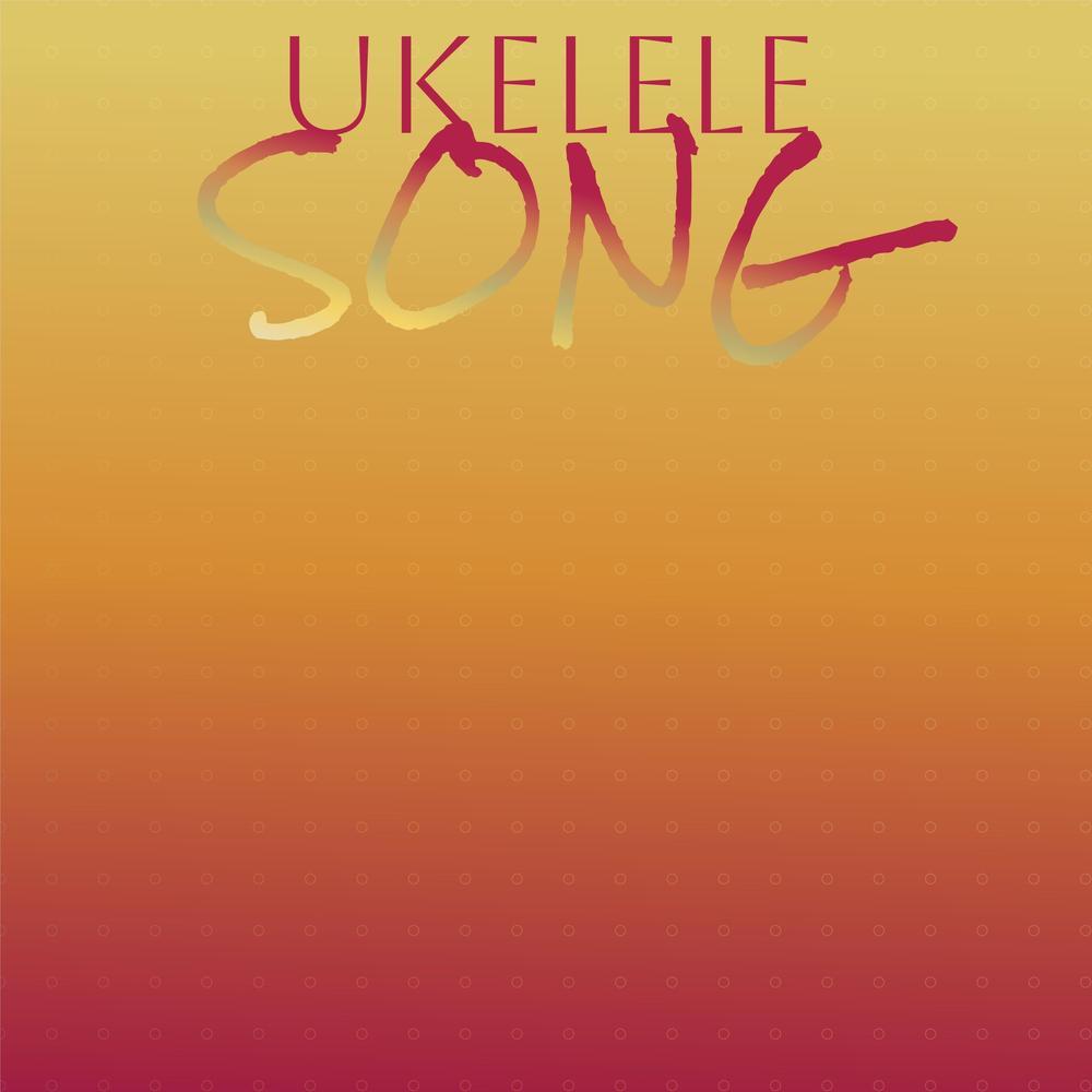 Ukelele Song