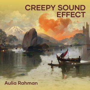 Listen to Creepy Sound Effect song with lyrics from Aulia Rahman