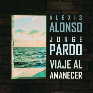 Alexis Alonso的專輯Viaje al Amanecer