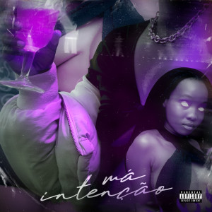 Listen to Má Intenção (Explicit) song with lyrics from Ramon Kaizen