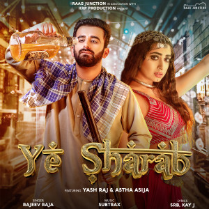 Dengarkan Ye Sharab lagu dari Rajeev Raja dengan lirik
