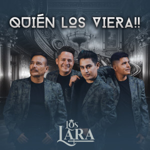 อัลบัม Quién Los Viera!! (Explicit) ศิลปิน Los Lara