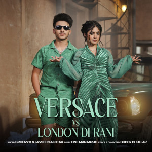 Album Versace vs London Di Rani from Groovy K