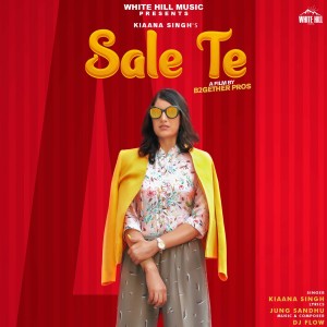 收听Kiaana Singh的Sale Te歌词歌曲