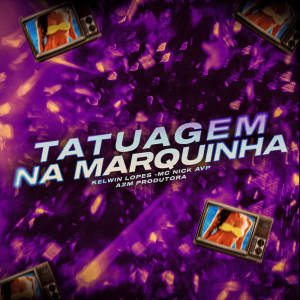 Listen to Tatuagem na Marquinha song with lyrics from Kelwin Lopes