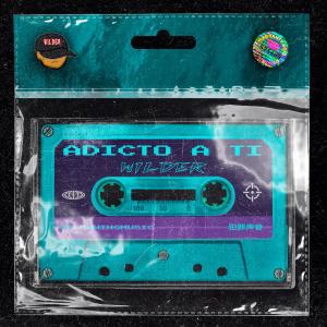 Wilder的专辑Adicto a ti (Explicit)