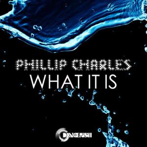 Phillip Charles的專輯Phillip Charles - What It Is