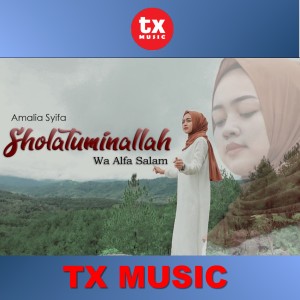 Dengarkan Sholatuminallah Wa Alfa Salam lagu dari Amalia Syifa dengan lirik