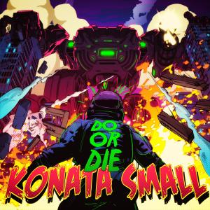 Konata Small的專輯Do or Die