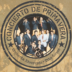 Orquesta Riverside的專輯Concierto de primavera