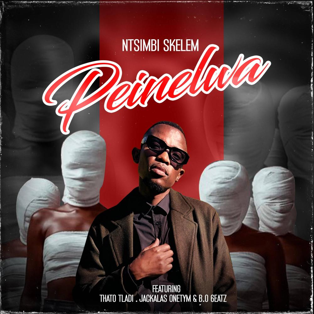 Peinelwa (feat. Thato Tladi Jackalas Onetym B.O 6eatz|Explicit)