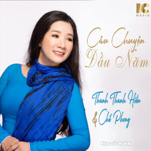 Listen to Câu Chuyện Đầu Năm song with lyrics from Thanh Thanh Hiền