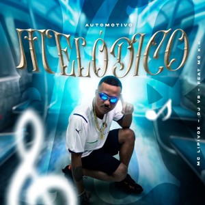 Listen to Automotivo Melódico (Explicit) song with lyrics from Mc Lipivox