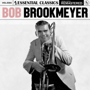 Bob Brookmeyer的專輯Essential Classics, Vol. 384: Bob Brookmeyer