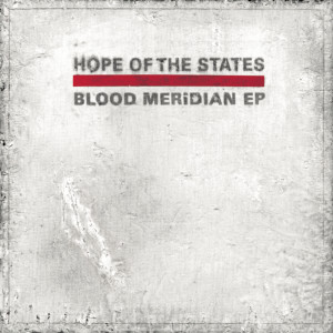 Hope Of The States的專輯Blood Meridian