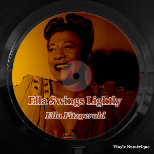 Ella Fitzgerald的專輯Ella Swings Lightly