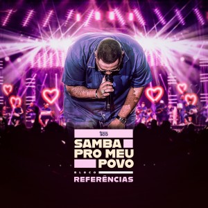 อัลบัม Samba Pro Meu Povo: Bloco Referências (Ao Vivo) ศิลปิน Tiee