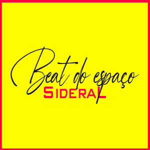 Album Beat do Espaço Sideral (Explicit) oleh DJ Vertin