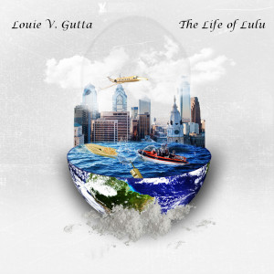Louie V Gutta的專輯The Life Of Lulu