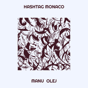 Album Hashtag Monaco from MaNu OlEj