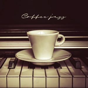Coffee jazz (Musica per pianoforte - Pausa caffè, Smooth jazz, Suoni di pianoforte)