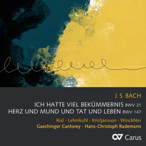 Nuria Rial的專輯Bach, J.S.: Ich hatte viel Bekümmernis, Cantata BWV 21; Herz und Mund und Tat und Leben, Cantata BWV 147
