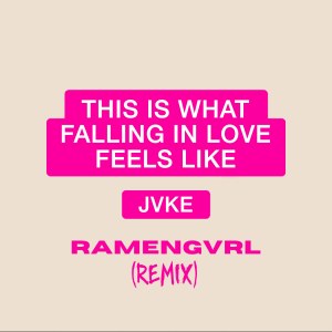 Ramengvrl的专辑This is what falling in love feels like (Ramengvrl Remix)