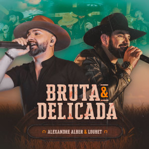 Album Bruta e Delicada (Ao Vivo) from Alexandre Alber