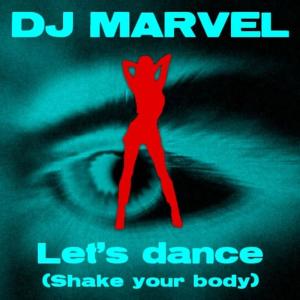อัลบัม Let's dance - Single ศิลปิน Dj Marvel