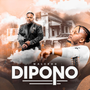 Listen to Dipono song with lyrics from Maleboo