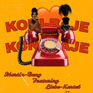 Martinbeng的專輯Konibaje (feat. Liebe kartel)
