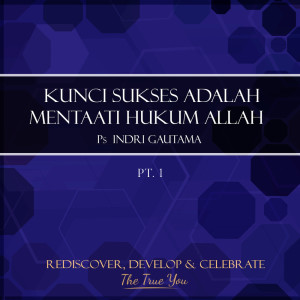 收聽Indri Gautama的Kunci Sukses Adalah Mentaati Hukum Allah, Pt. 1歌詞歌曲
