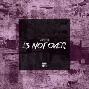 Listen to Is not over song with lyrics from Munfell
