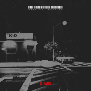 Listen to Original Hustler song with lyrics from ILLIANO
