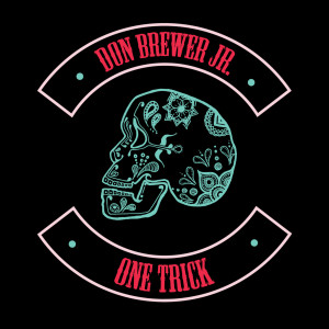 Dengarkan lagu One Trick (Explicit) nyanyian Don Brewer Jr. dengan lirik