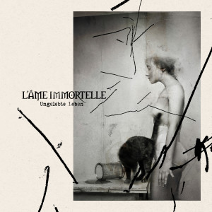 Album Ungelebte Leben (Single Version) oleh L'ame Immortelle
