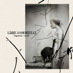 Album Ungelebte Leben (Single Version) from L'ame Immortelle